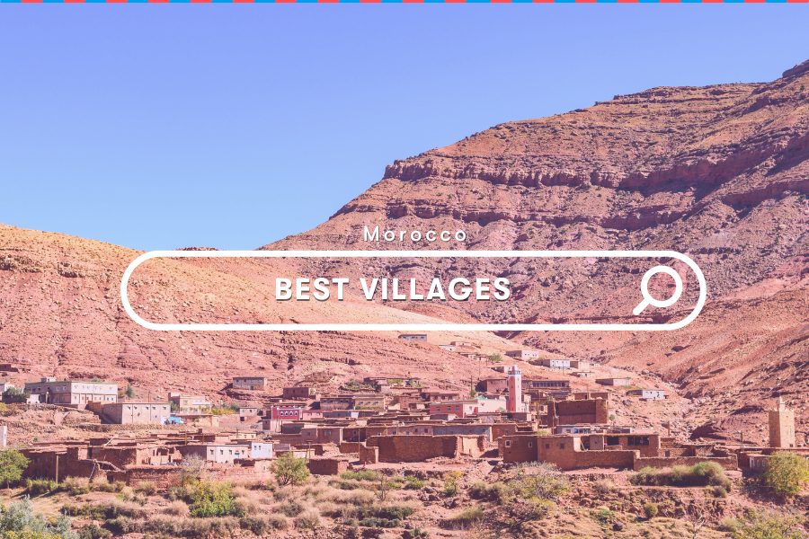 Explore: Best Villages in Moroccoiting