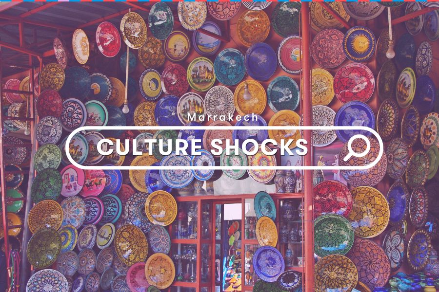 Explore: Top 10 Marrakech Culture Shock